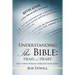Understanding the Bible: Head and Heart Part Three: Romans Through Revelation