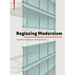 Reglazing Modernism: Intervention Strategies for 20th-Century Icons