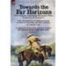 Towards the Far Horizons: Two Famous American Mountain Men, Explorers & Trappers-The Personal Narrative of James O. Pattie, of Kentucky by Timothy Fli