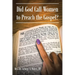 Did God Call Women to Preach the Gospel?