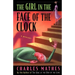 The Girl in the Face of the Clock: A Mystery