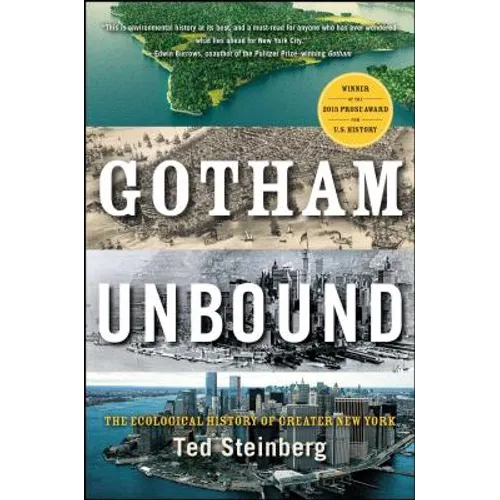 Gotham Unbound: The Ecological History of Greater New York