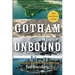 Gotham Unbound: The Ecological History of Greater New York
