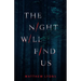 The Night Will Find Us