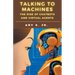 Talking to Machines The Rise of Chatbots and Virtual Agents