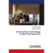 Information Technology Project Management