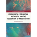 Freewomen, Patriarchal Authority, and the Accusation of Prostitution