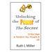 Unlocking the Power of The Secret: 10 keys to transform your thoughts and life