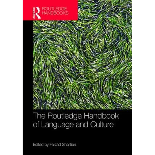 The Routledge Handbook of Language and Culture