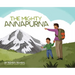 The Mighty Annapurna - Illustrated book about the Himalayan mountain range seen through a child's eye
