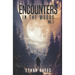 Encounters in the Woods: Volume One