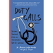 Duty Calls: Lessons Learned from an Unexpected Life of Service