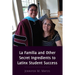 La Familia and Other Secret Ingredients to Latinx Student Success