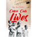 Once Our Lives: Life, Death and Love in the Middle Kingdom Volume 60