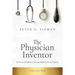 The Physician Inventor: The Doctor's Handbook to Patenting Medical Devices and Methods