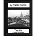The Pit: A Story of Chicago(1903), by Frank Norris (Penguin Classics)