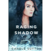 Raging Shadow