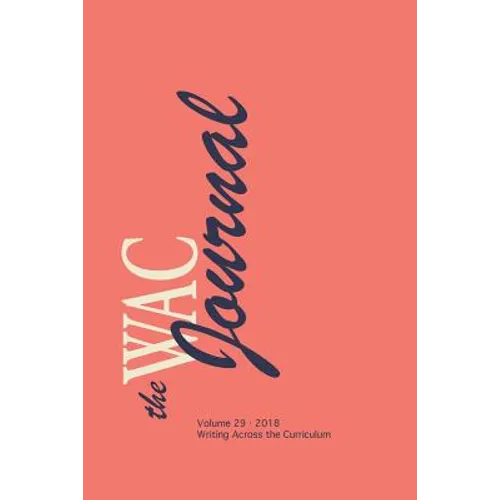 WAC Journal 29 (Fall 2018)