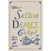 What Salem Dames Cooked