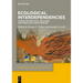 Ecological Interdependencies: Strong Asymmetrical Relations and More-Than-Human Worlds