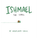 Ishmael The Snail
