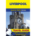 Liverpool Travel Guide (Quick Trips Series): Sights, Culture, Food, Shopping & Fun