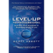Level-UP to Professional: Elevate Your Success at Business, Work & Life: The Inspirational Blueprint for Helping Young Professionals with Career-Centr