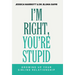 I'm Right, You're Stupid: Growing Up Your Sibling Relationship