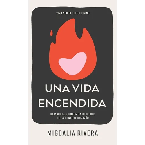 Una vida encendida