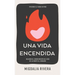 Una vida encendida