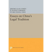 Essays on China's Legal Tradition