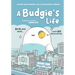 A Budgie's Life: Graphic Novel, Book 1