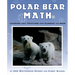 Polar Bear Math: Learning about Fractions from Klondike and Snow