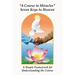 A Course in Miracles Seven Keys to Heaven: A Simple Framework for Understanding the Course