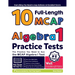 10 Full Length MCAP Algebra I Practice Tests: The Practice You Need to Ace the MCAP Algebra I Test