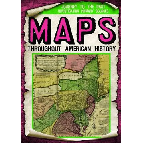 Maps Throughout American History