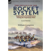 The Details of the Rocket System Employed by the British Army During the Napoleonic Wars