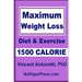 Maximum Weight Loss - 1500 Calorie: Using Diet & Exercise