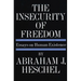 Insecurity of Freedom: Essays on Human Existence