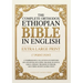 The Complete Orthodox Ethiopian Bible in English (Extra Large Print 17 Point Font): A Comprehensive Collection of Scriptures and Apocrypha Including t