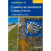 Camino de Santiago - Camino Francés: Guide with Map Book