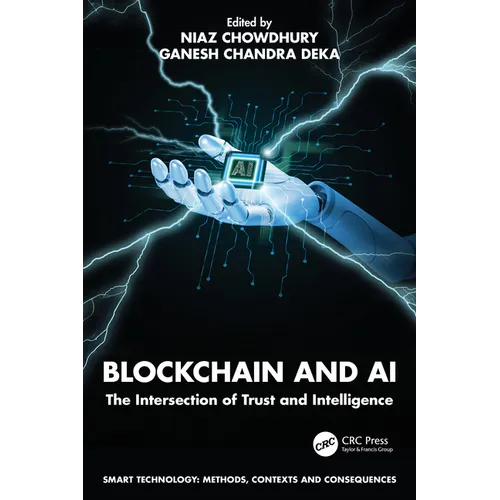 Blockchain and AI: The Intersection of Trust and Intelligence