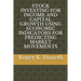 Stock Investing for Income and Capital Growth Using Economic Indicators for Predicting Market Movements
