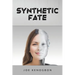 Synthetic Fate