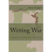 Writing War: A Guide to Telling Your Own Story