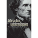 Jefferson Davis, Confederate President