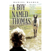 A Boy Named Thomas: The Story of a Boy, a Donkey, and an Immigrant's Struggle for Survival