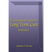 The Consumers' Guide To Long Term Care Insurance