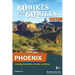 60 Hikes Within 60 Miles: Phoenix: Including Scottsdale, Glendale, and Mesa