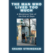 The Man Who Lived Too Much: A Wondrous Tale of the End of Days